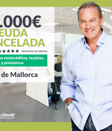 Repara tu Deuda Abogados cancela 45.000€ en Mallorca (Baleares) con la Ley de Segunda Oportunidad