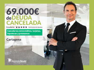 Repara tu Deuda Abogados cancela 69.000€ en Cartagena (Murcia) con la Ley de Segunda Oportunidad