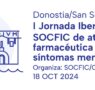 La I Jornada Iberoamericana de atención farmacéutica en síntomas menores aborda este viernes en San Sebastián la situación y retos locales e internacionales de este servicio