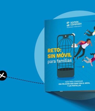 Somos Conexión presenta su nueva guía para revisar la relación con los móviles de las familias con adolescentes