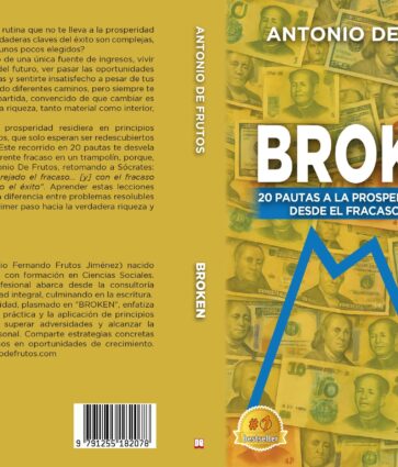 Antonio De Frutos lanza el libro «BROKEN», el manual para transformar el fracaso en éxito