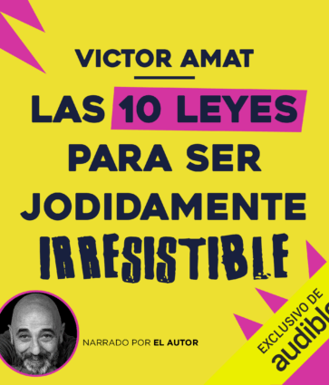 Víctor Amat presenta ‘Las 10 leyes para ser jodidamente irresistible’, su nuevo audiolibro